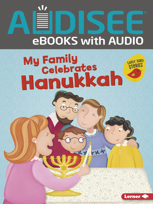 Title details for My Family Celebrates Hanukkah by Lisa Bullard - Available